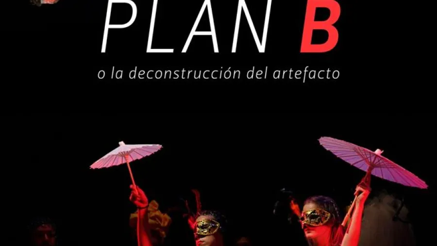 Plan B o la deconstrucción del artefacto en Escuela del Bardo 