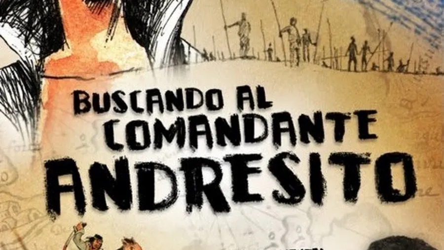 “Buscando al Comandante Andresito” “Buscando al Comandante Andresito”