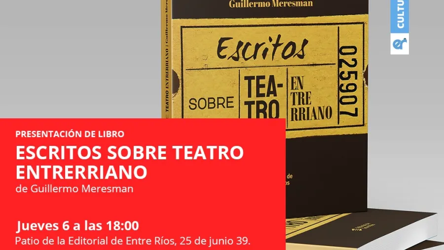 “Escritos sobre teatro entrerriano” “Escritos sobre teatro entrerriano”