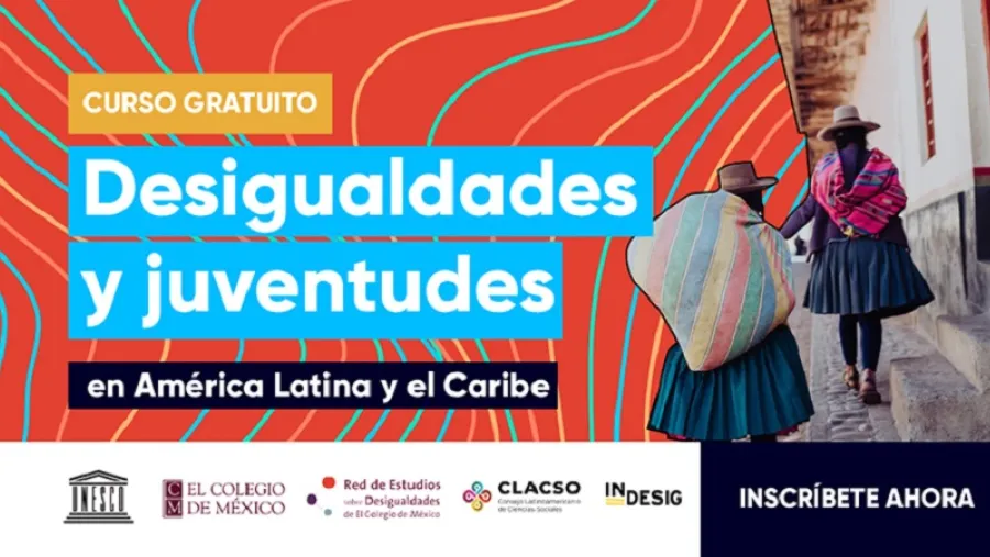  “Desigualdades y juventudes en América Latina y el Caribe”