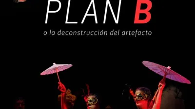 Plan B o la deconstrucción del artefacto en Escuela del Bardo 