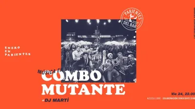 Combo Mutante en Parientes del Bar