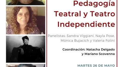 “Pedagogía Teatral y Teatro independiente”