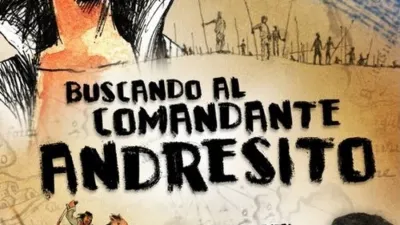 “Buscando al Comandante Andresito”