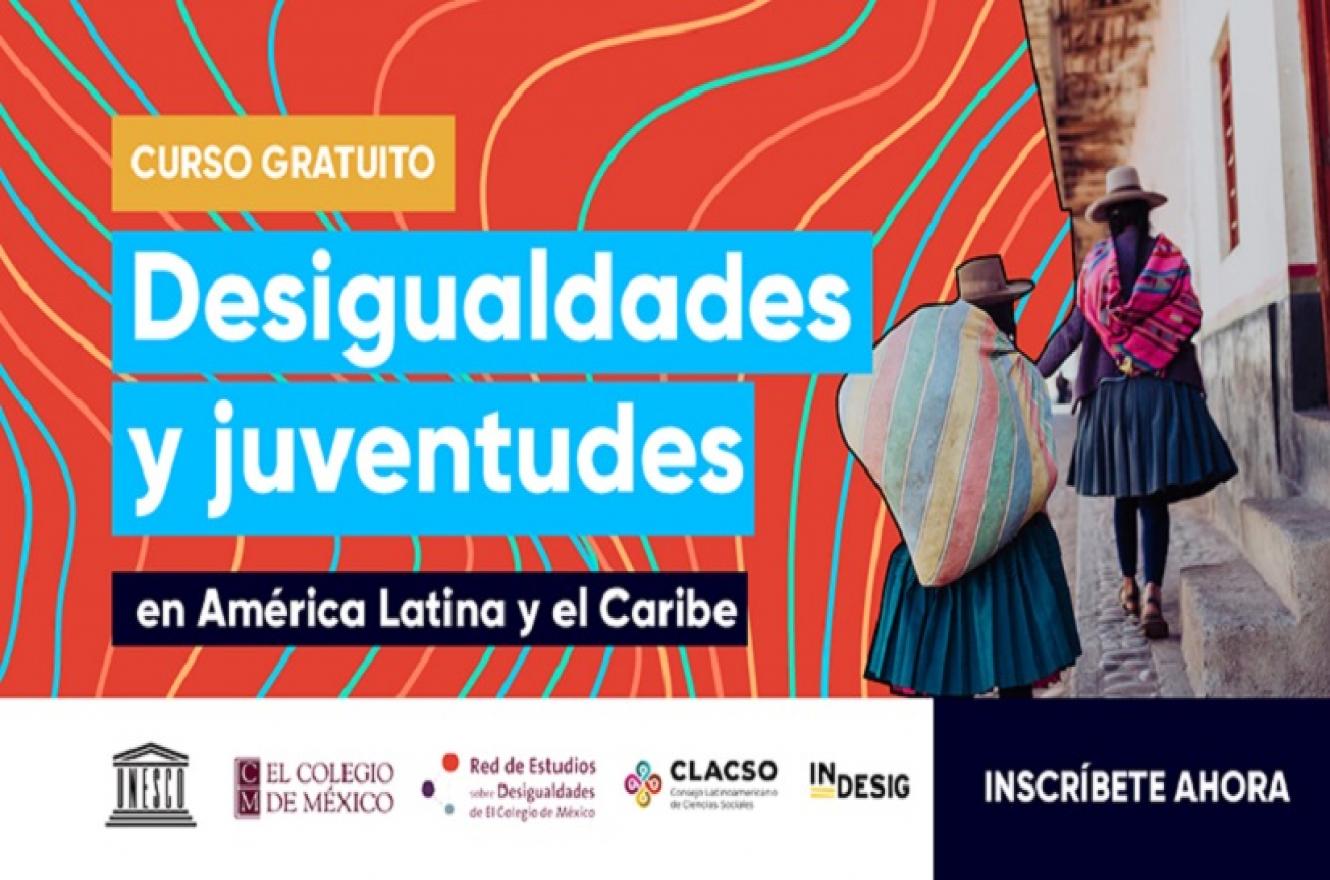  “Desigualdades y juventudes en América Latina y el Caribe”