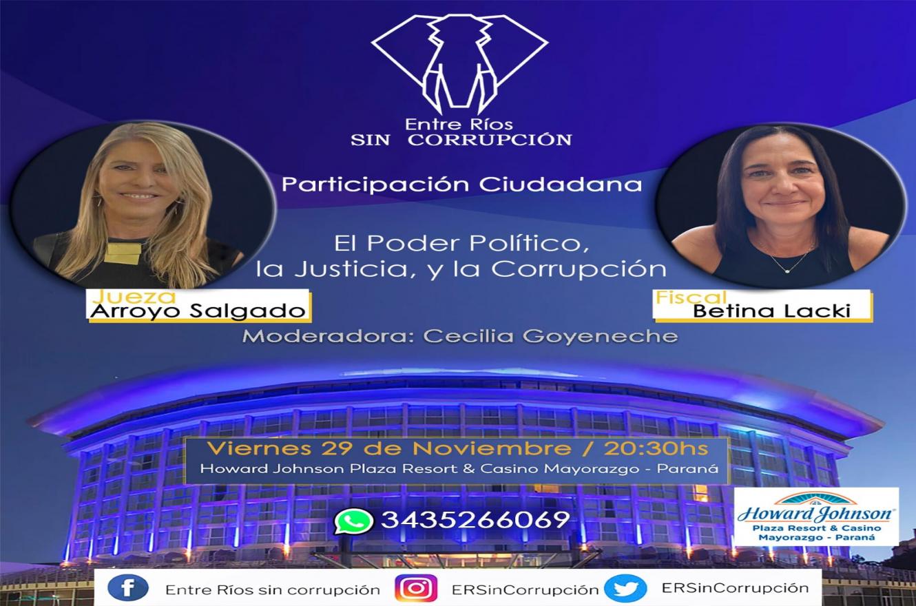 El panel "El poder político, la Justicia y la Corrupción", organizado por "Entre Ríos sin Corrupción", se llevará a cabo el 29 de noviembre en Paraná, con la participación de la jueza federal Sandra Arroyo Salgado y la fiscal Betina Lacki.
