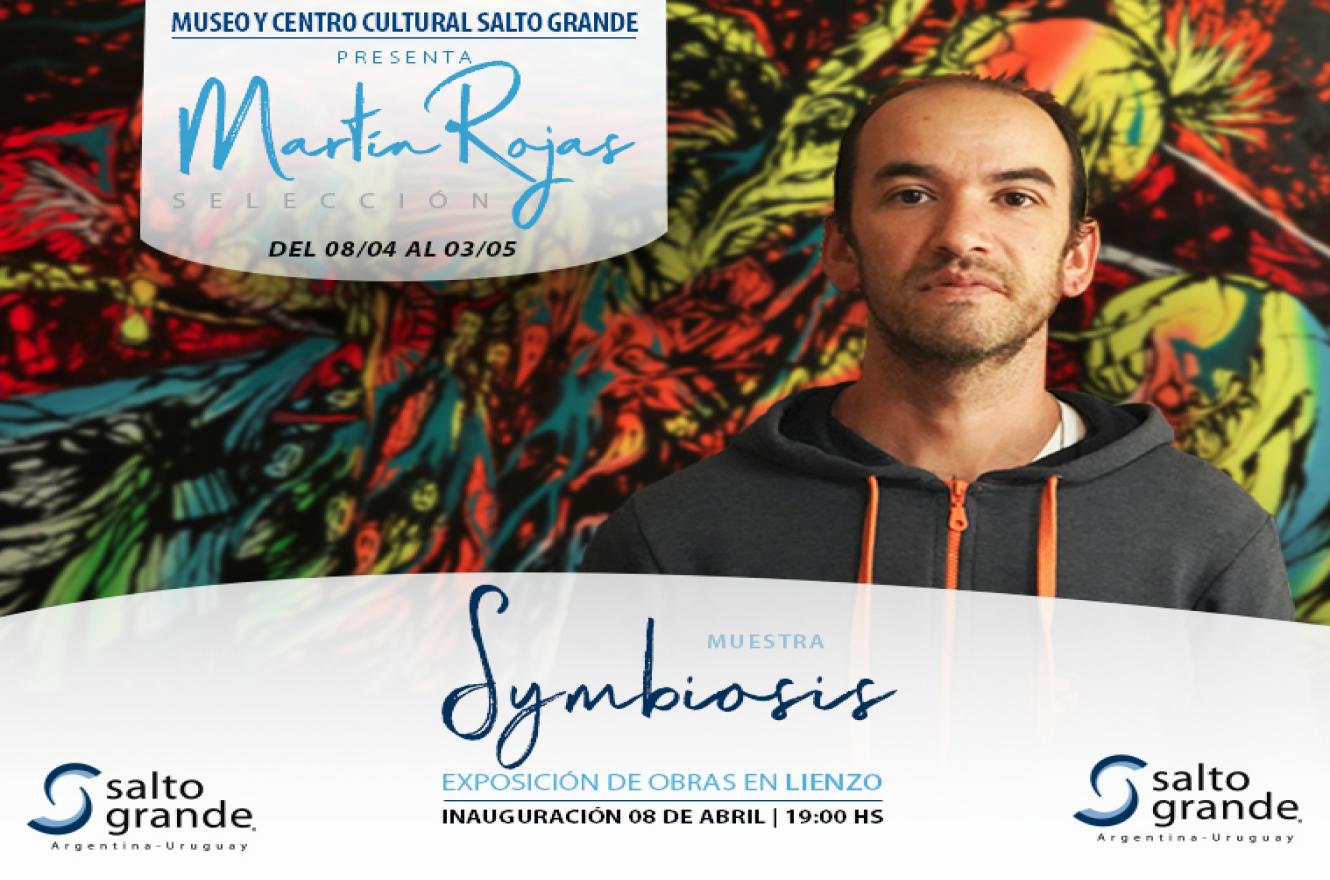 Martín Rojas - Muestra Symbiosis