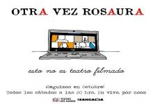  “Otra vez  Rosaura”