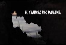 El Caníbal del Paraná